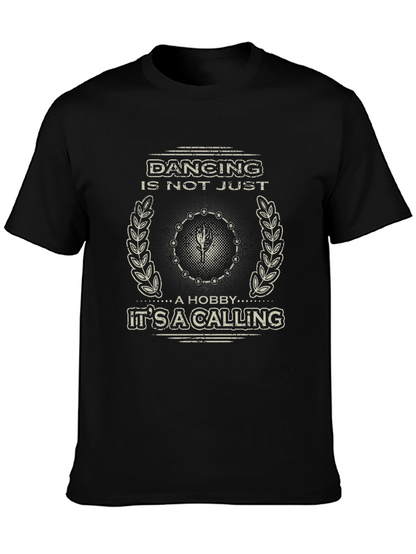 Dancing is a Calling T-Shirt - Black