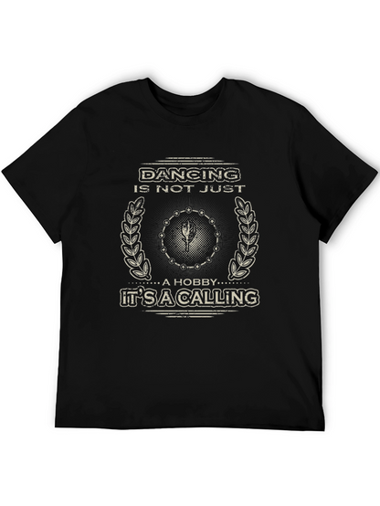 Dancing is a Calling T-Shirt - Black