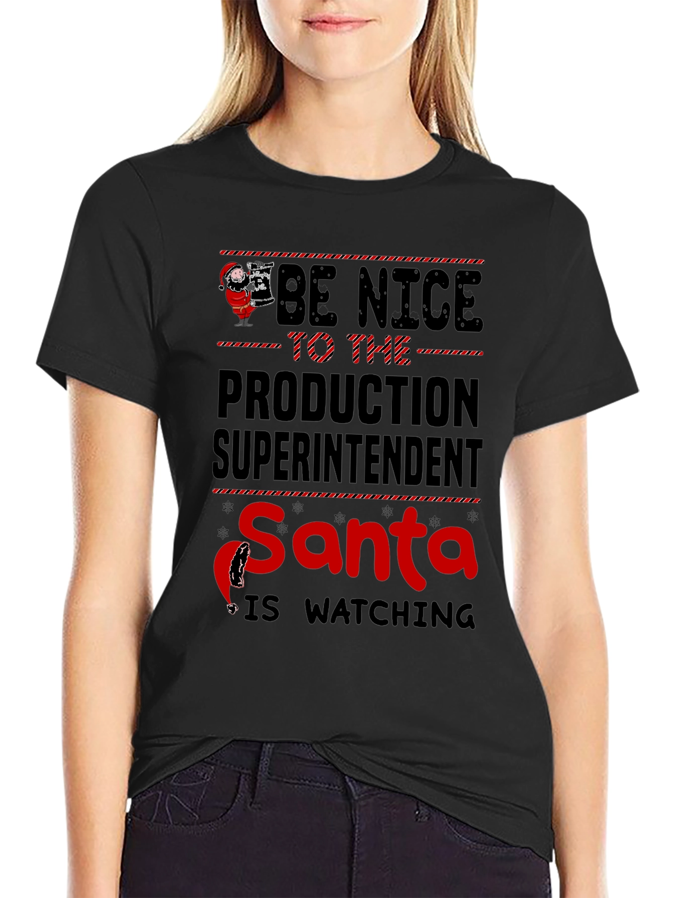 Be Nice To The Production Superintendent Santa T-Shirt