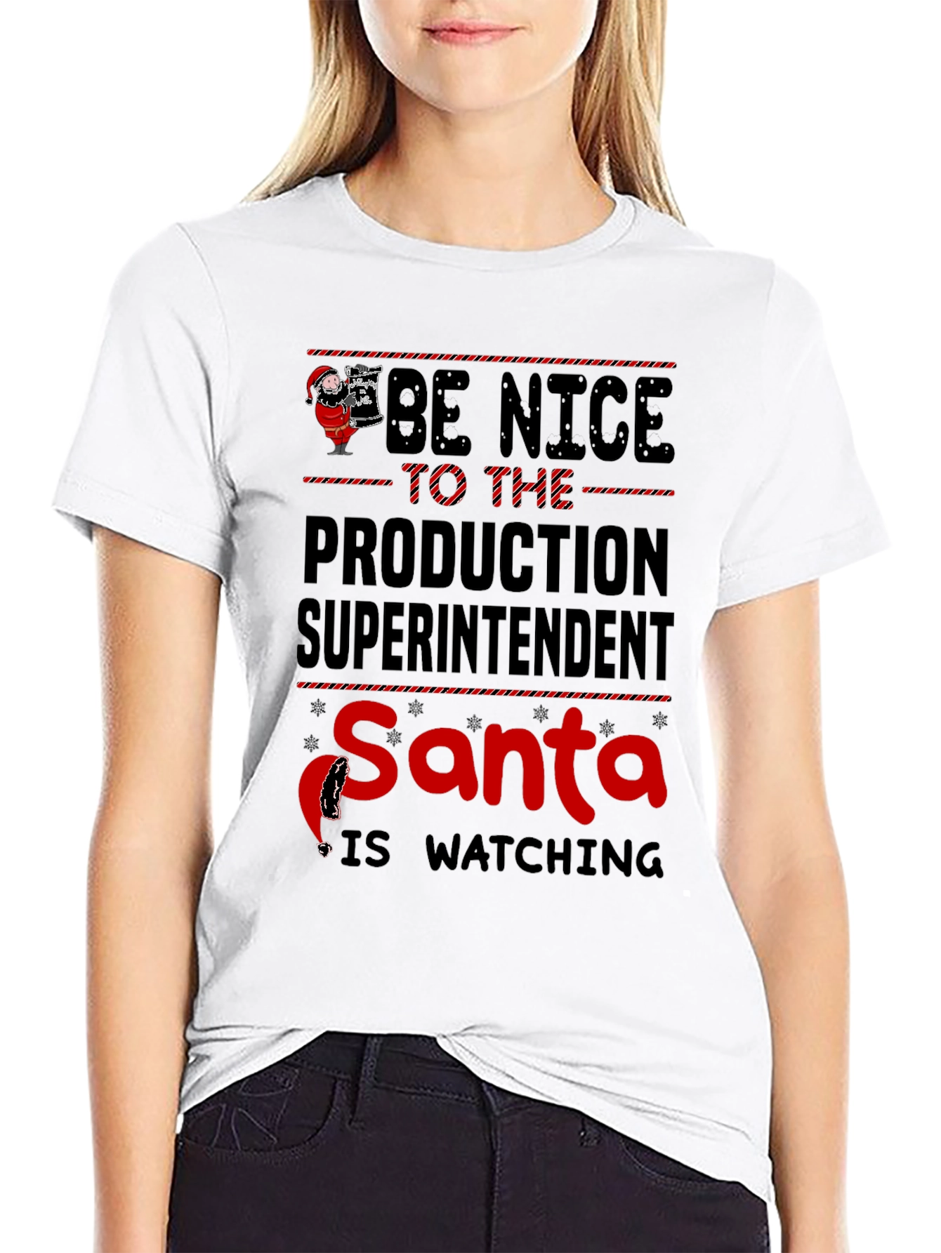 Be Nice To The Production Superintendent Santa T-Shirt