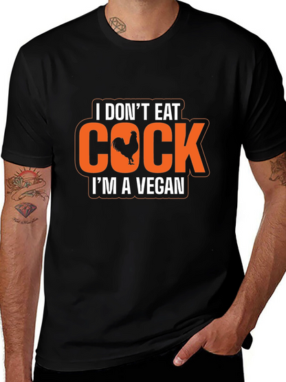 Vegan Humor T-Shirt - I Dont Eat Cock