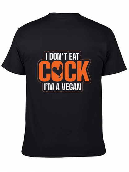 Vegan Humor T-Shirt - I Dont Eat Cock
