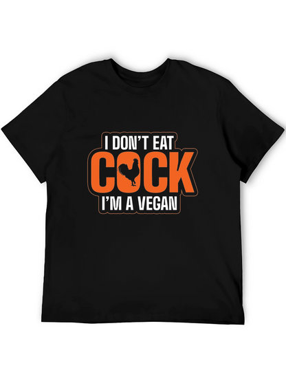 Vegan Humor T-Shirt - I Dont Eat Cock