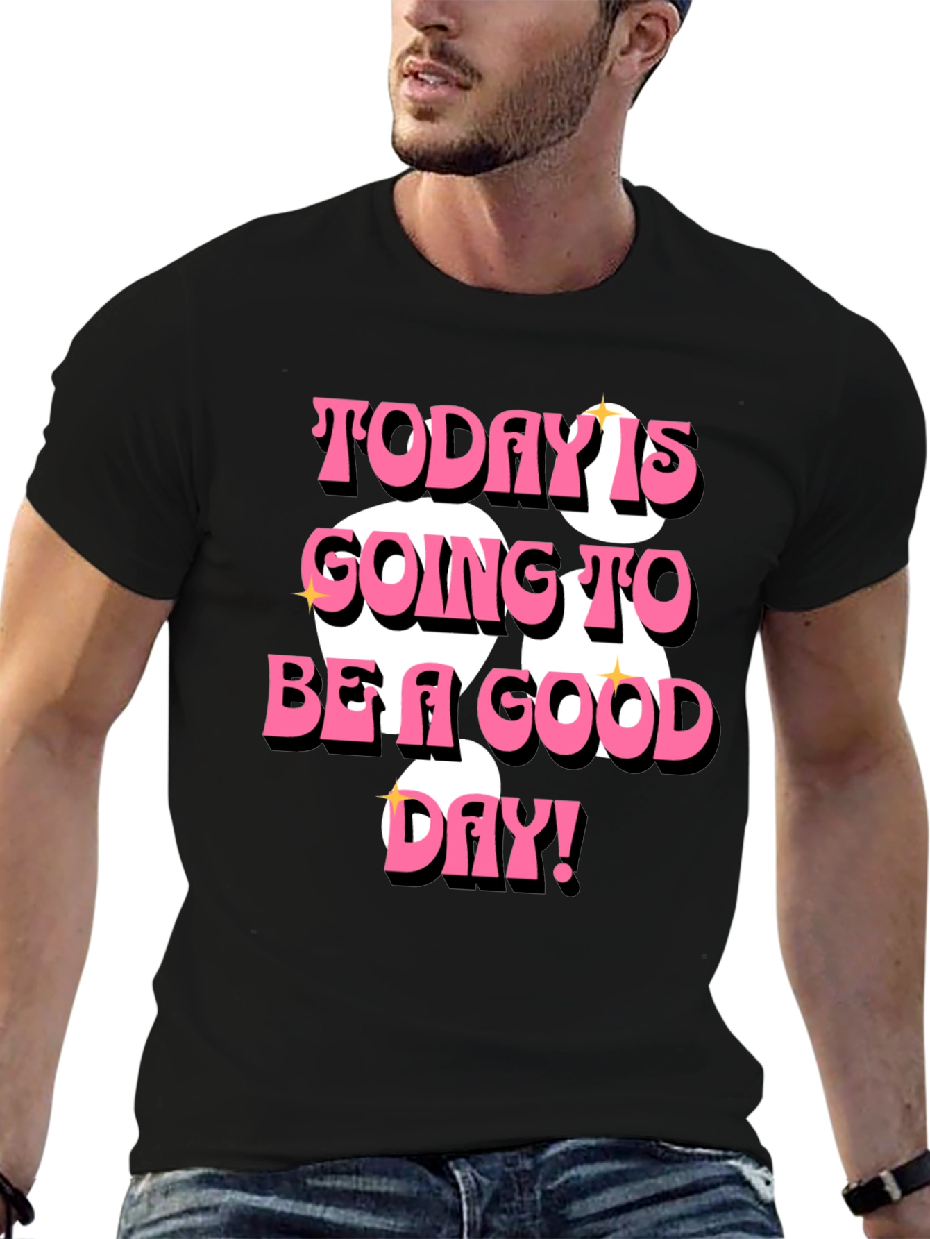 Today is Going to Be a Good Day T-Shirt