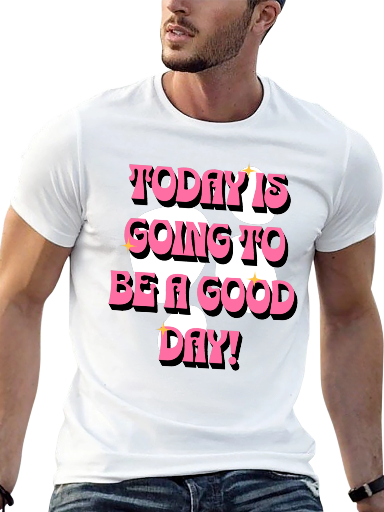Today is Going to Be a Good Day T-Shirt