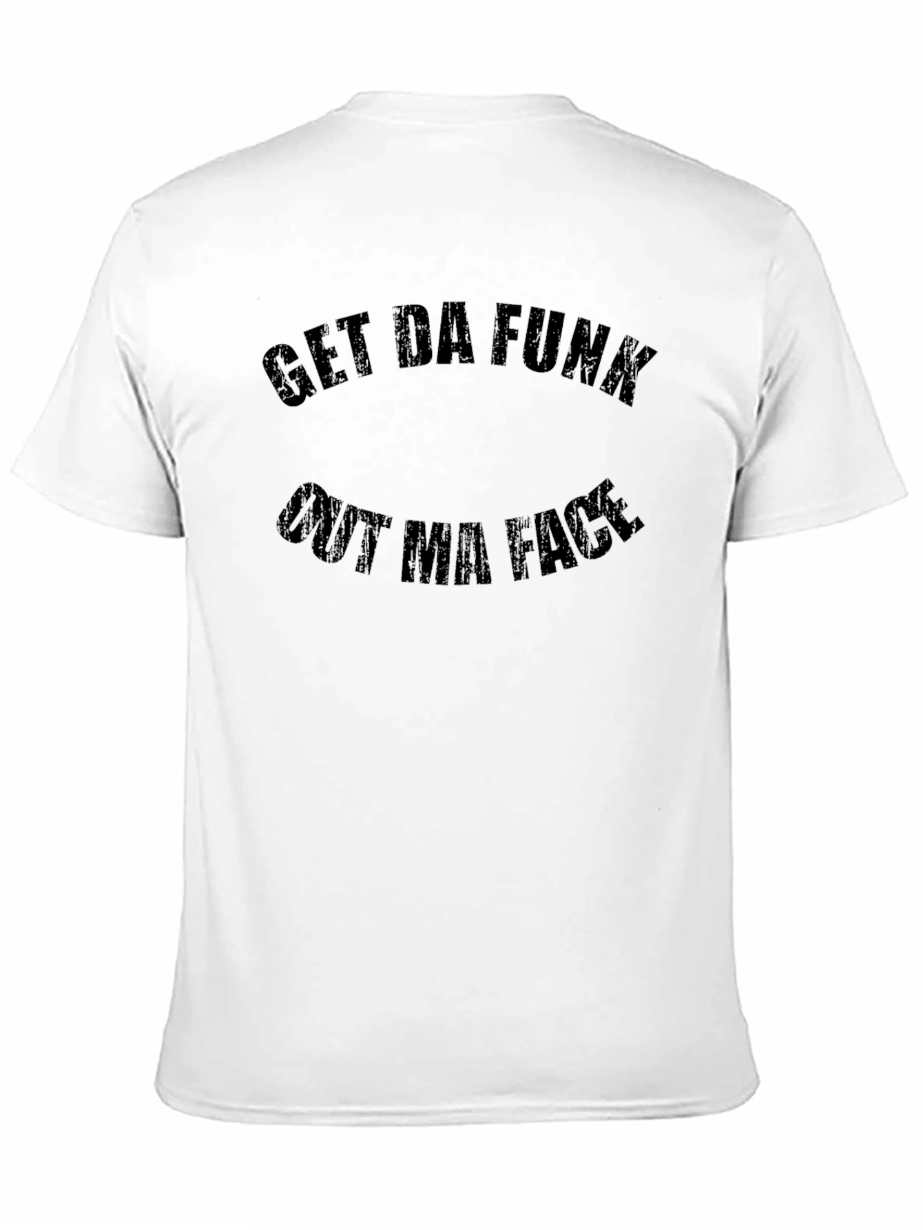 Get Da Funk Out Ma Face Graphic Tee