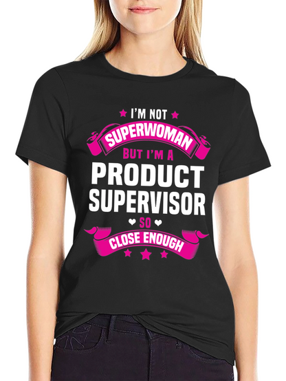 Product Supervisor T-Shirt - Funny Job Tee