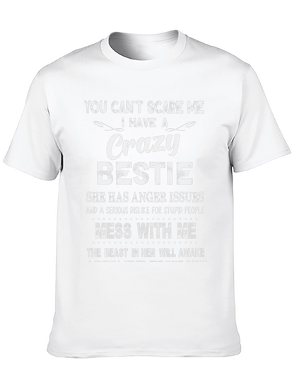 Crazy Bestie T-Shirt: Dont Mess With Me!