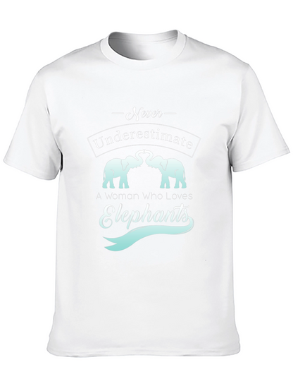 Elephant Lover T-Shirt - Never Underestimate A Woman