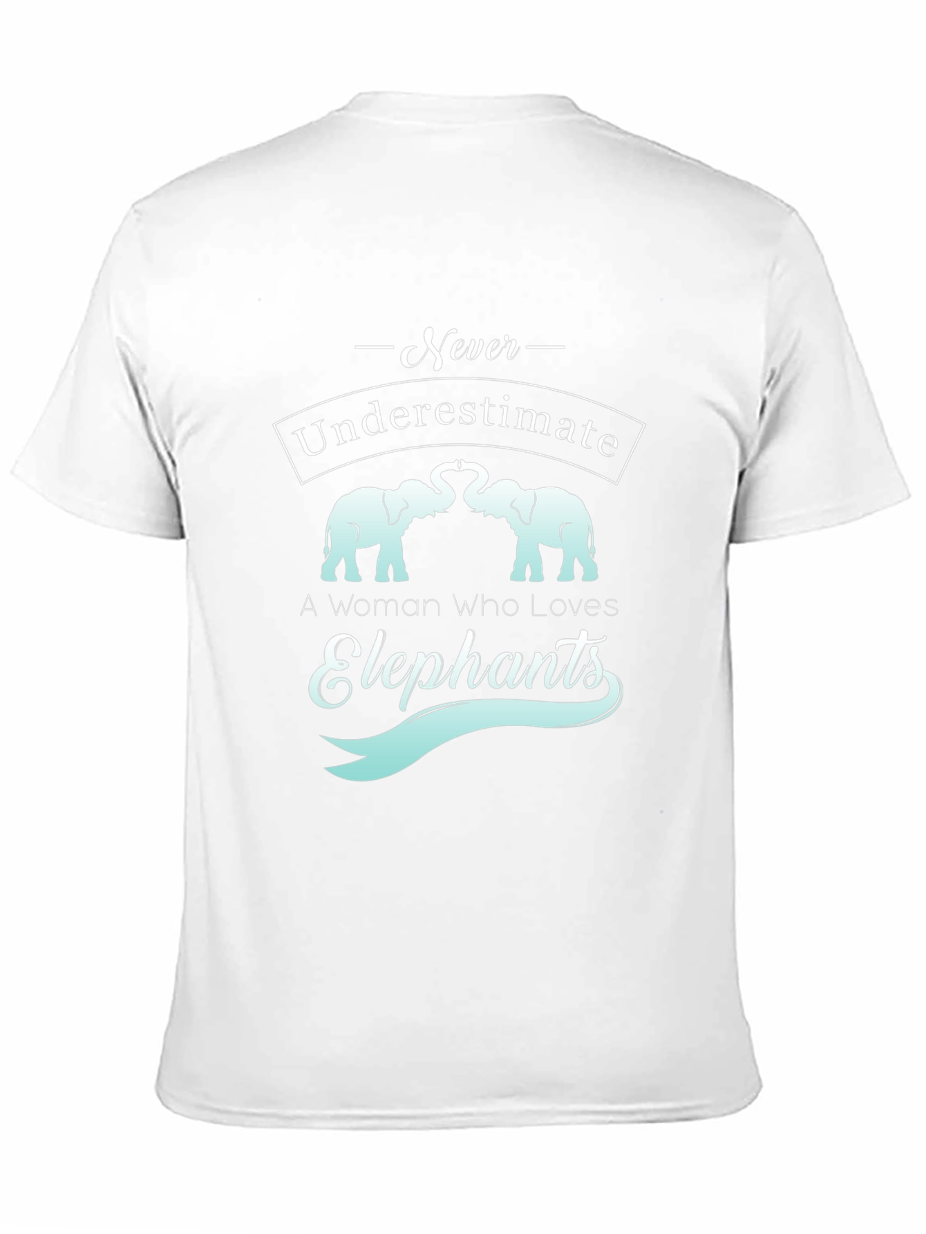 Elephant Lover T-Shirt - Never Underestimate A Woman