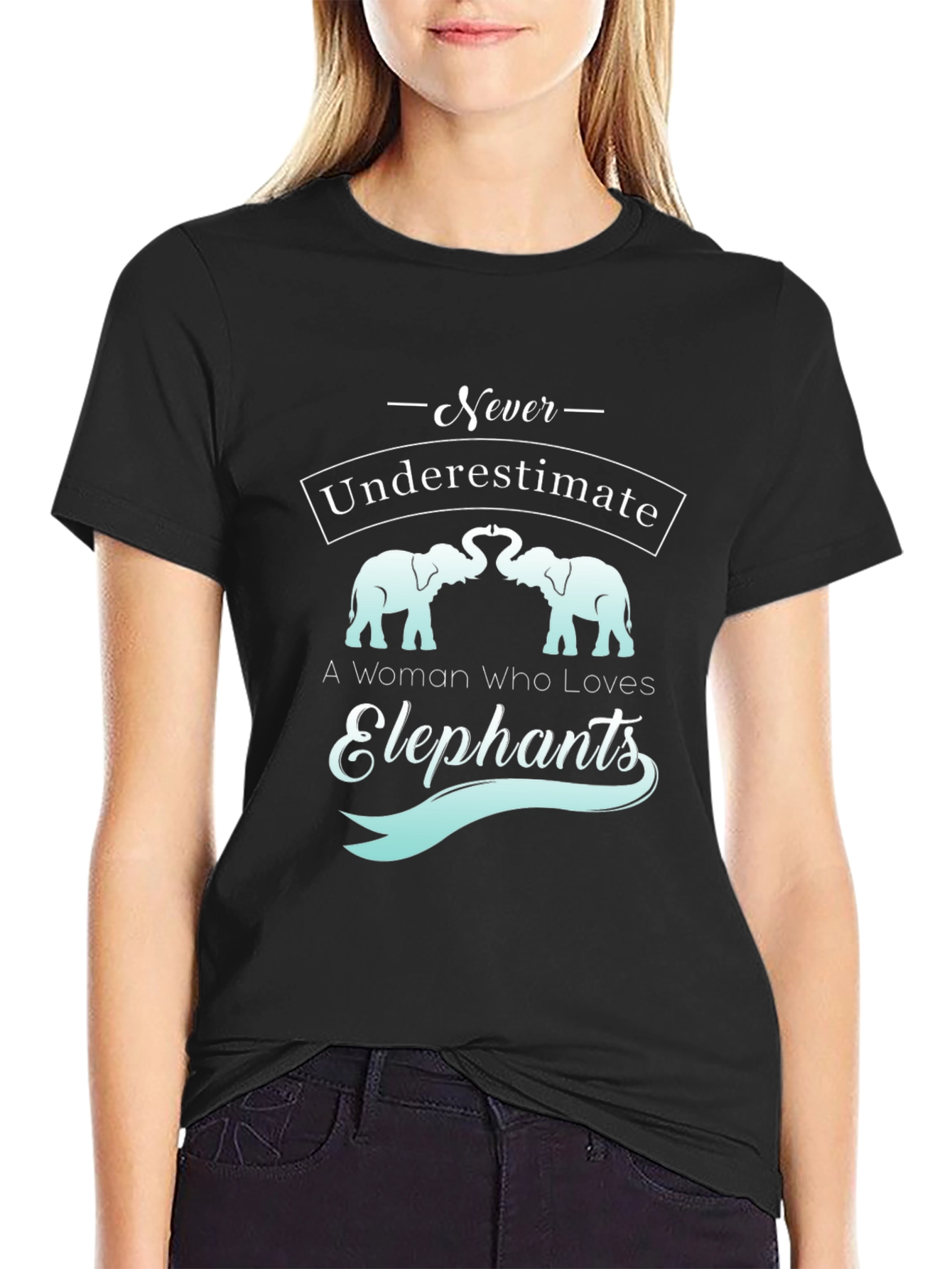 Elephant Lover T-Shirt - Never Underestimate A Woman
