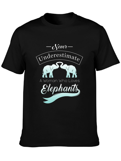 Elephant Lover T-Shirt - Never Underestimate A Woman