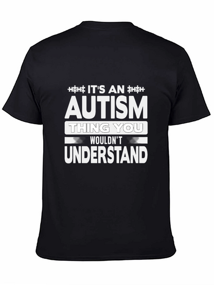 Autism Thing You Wouldnt Understand Tee