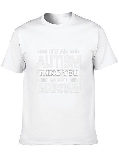Autism Thing You Wouldnt Understand Tee