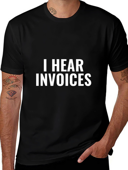 I Hear Invoices Black Graphic Tee
