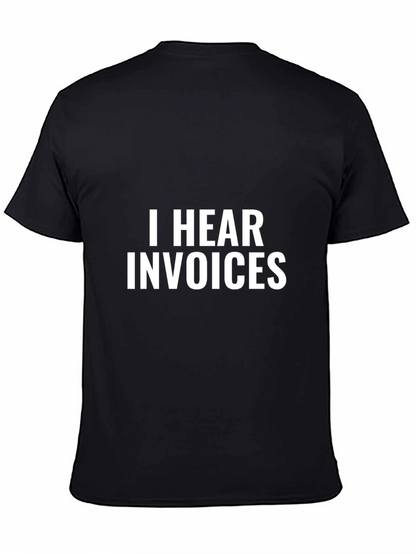 I Hear Invoices Black Graphic Tee