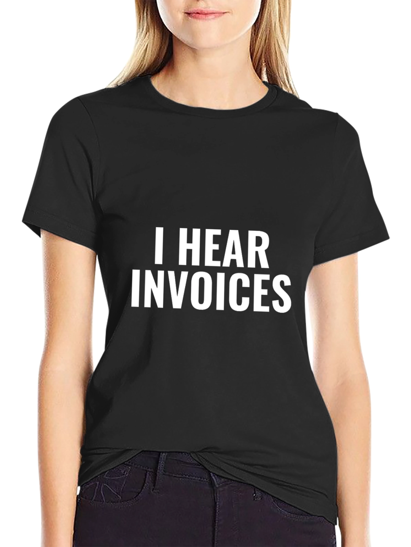I Hear Invoices Black Graphic Tee