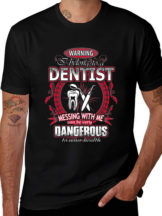 Warning Dentist T-Shirt - Funny Dental Gift