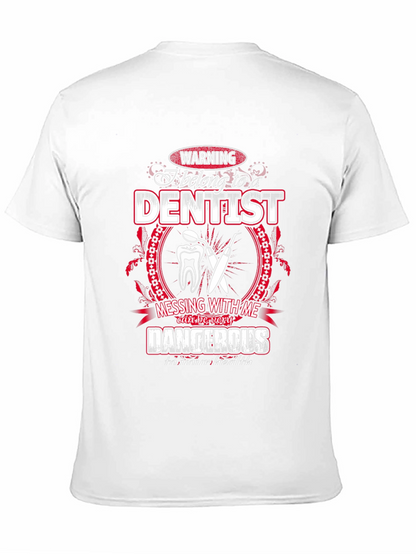 Warning Dentist T-Shirt - Funny Dental Gift