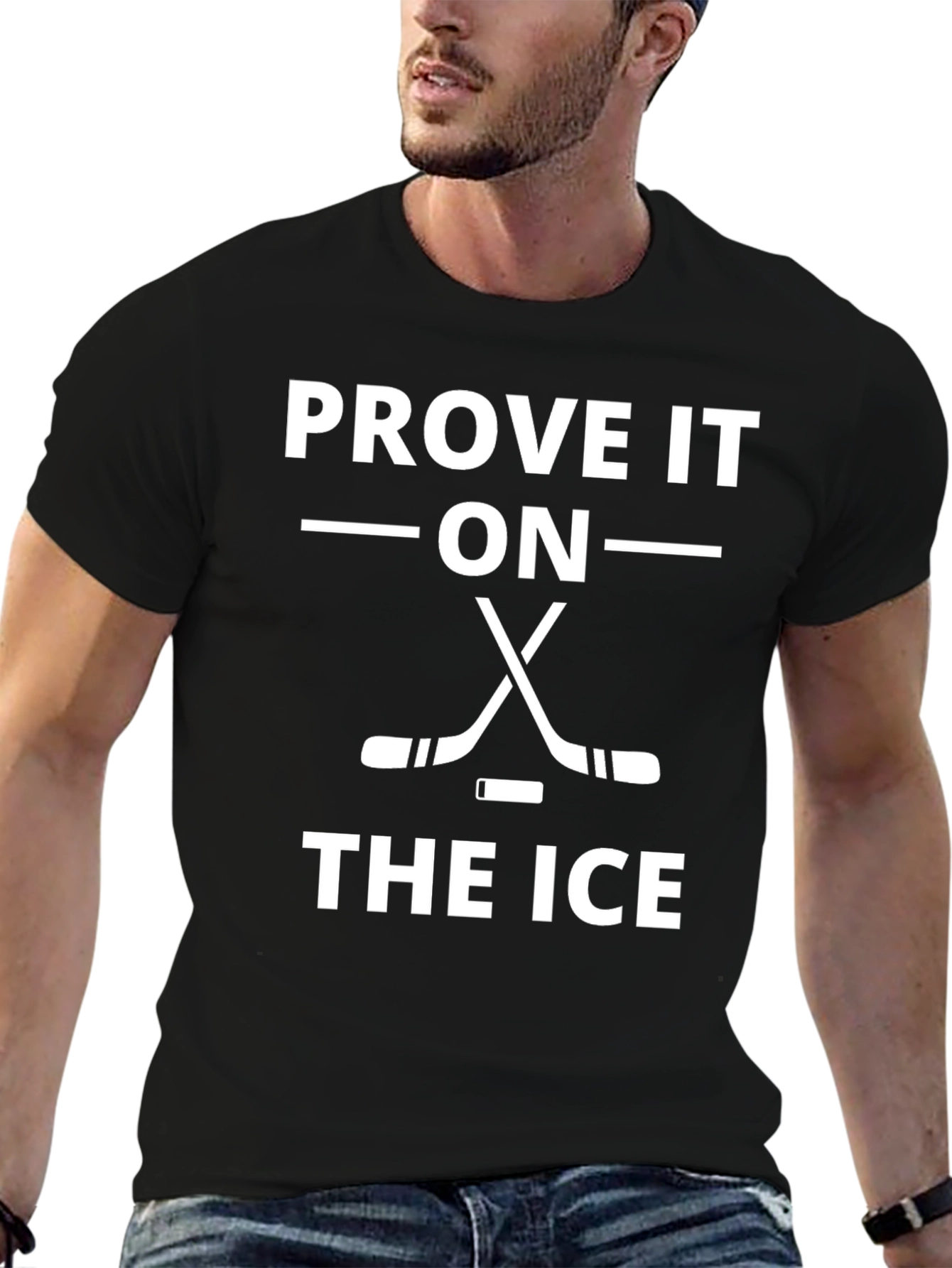 Prove It On The Ice Hockey T-Shirt