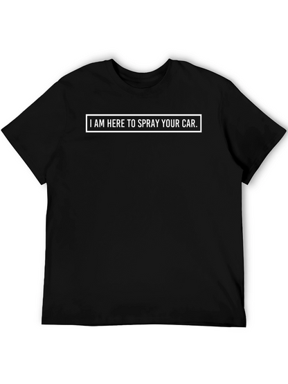 Spray Your Car Funny T-Shirt - Black Cotton Tee