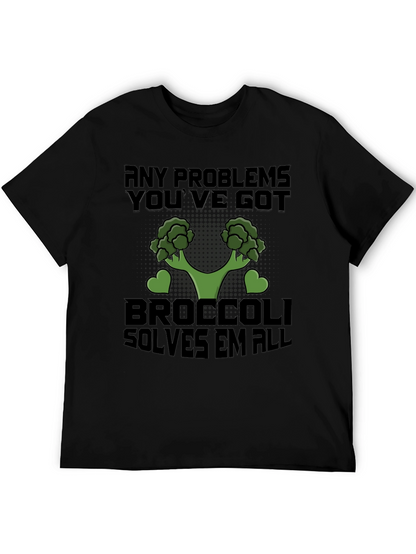 Broccoli Solves All Problems T-Shirt