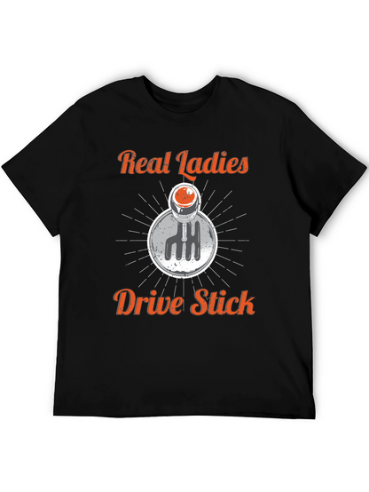 Real Ladies Drive Stick Shift Graphic Tee