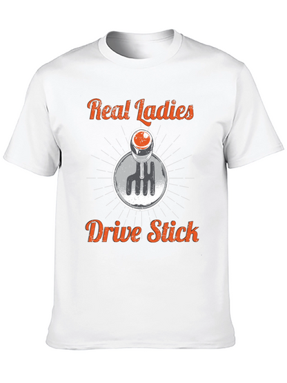 Real Ladies Drive Stick Shift Graphic Tee