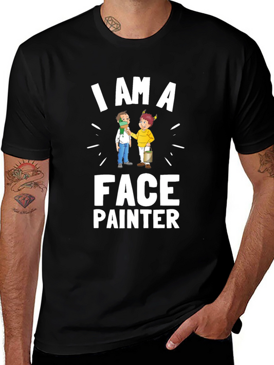 I Am A Face Painter T-Shirt