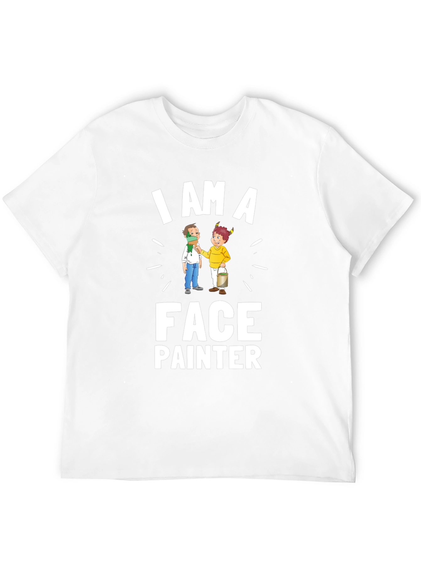 I Am A Face Painter T-Shirt