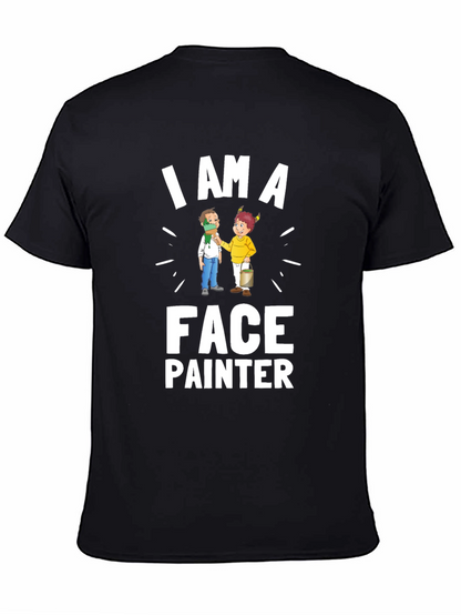 I Am A Face Painter T-Shirt