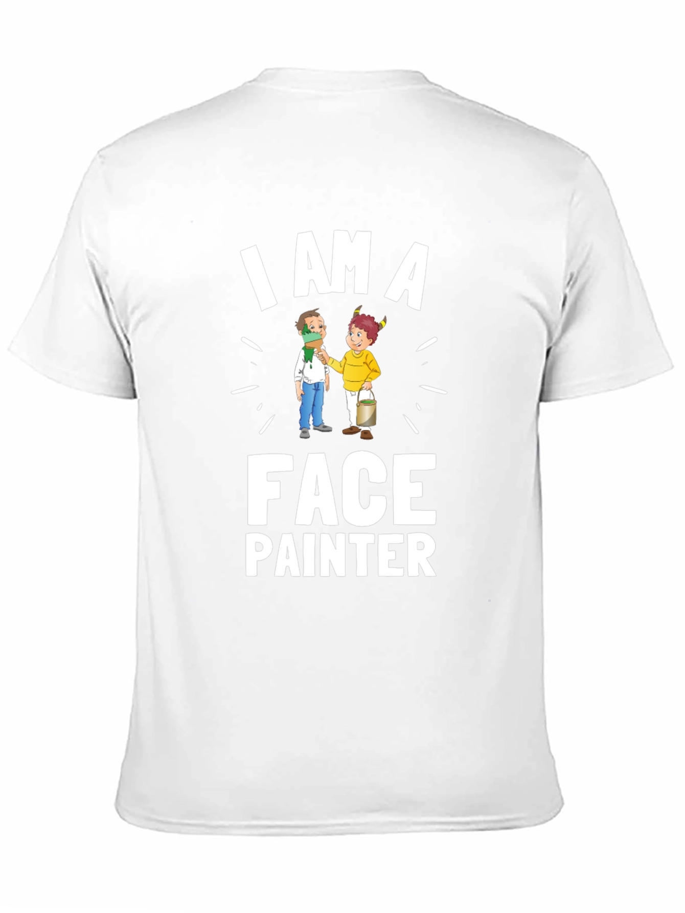 I Am A Face Painter T-Shirt
