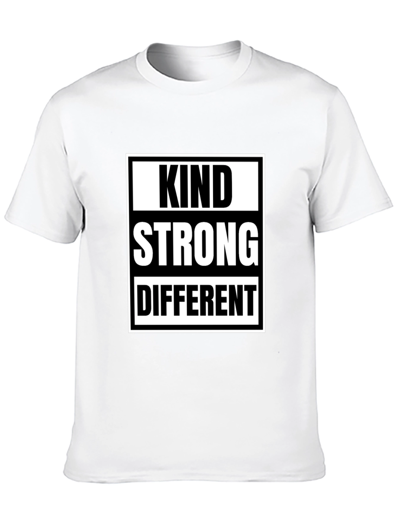 Kind Strong Different T-Shirt - Inspirational Tee
