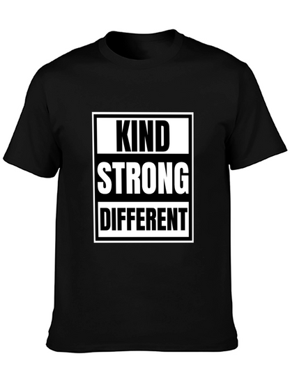 Kind Strong Different T-Shirt - Inspirational Tee