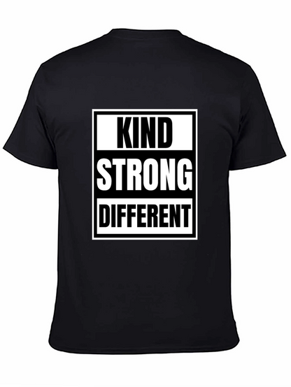 Kind Strong Different T-Shirt - Inspirational Tee