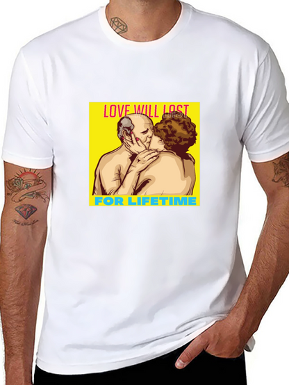 Love Will Last Lifetime Graphic Tee
