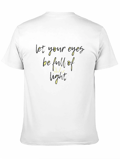 Let Your Eyes Be Full of Light T-Shirt