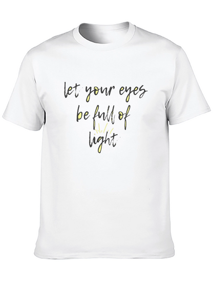 Let Your Eyes Be Full of Light T-Shirt