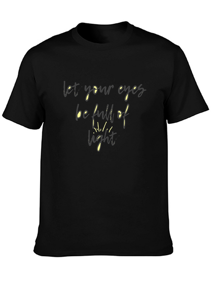 Let Your Eyes Be Full of Light T-Shirt