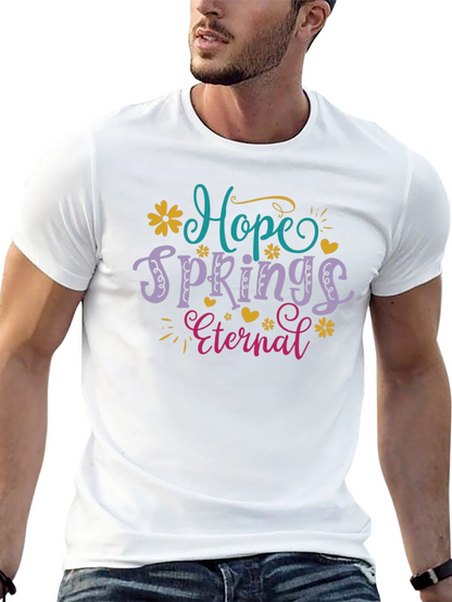 Hope Springs Eternal Graphic T-Shirt