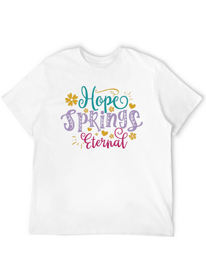Hope Springs Eternal Graphic T-Shirt