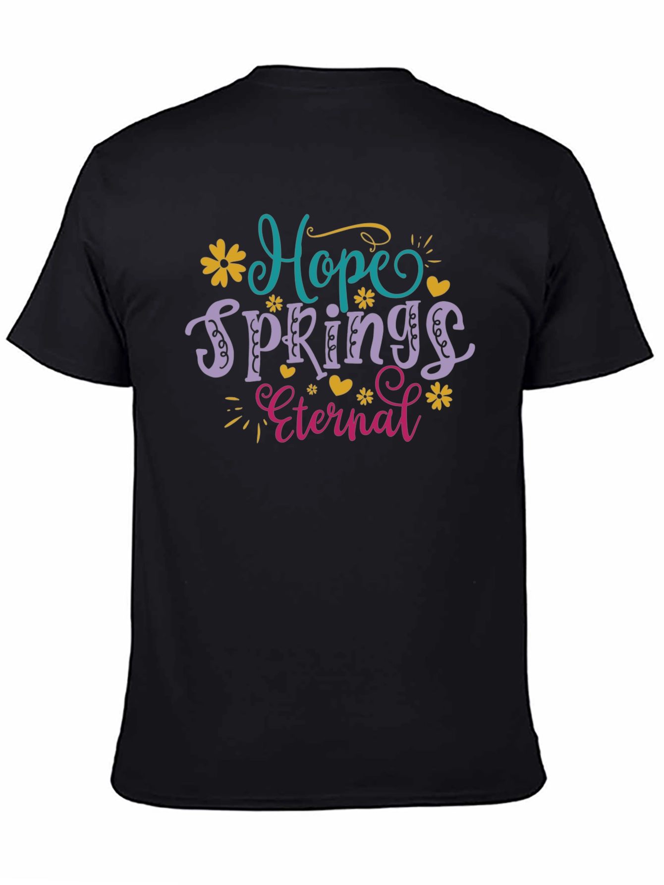 Hope Springs Eternal Graphic T-Shirt