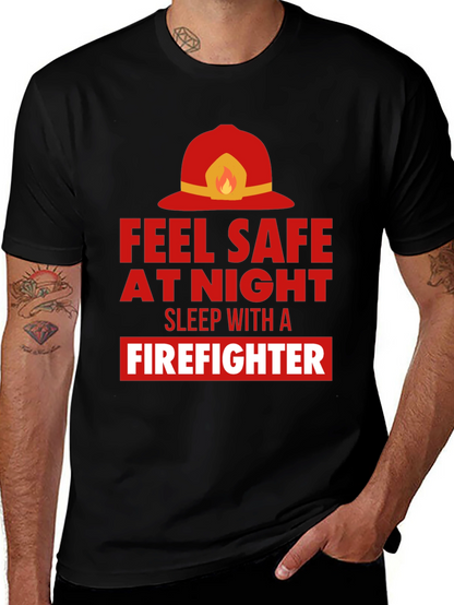Feel Safe With a Firefighter Graphic Tee