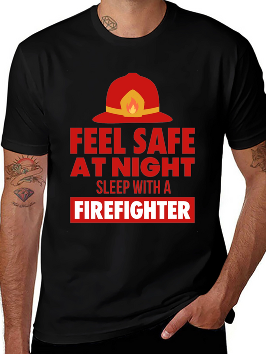 Feel Safe With a Firefighter Graphic Tee