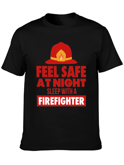 Feel Safe With a Firefighter Graphic Tee