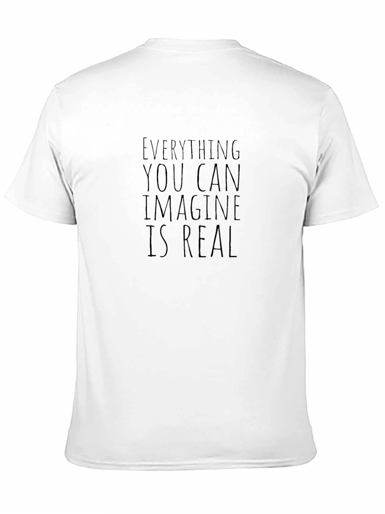 Everything You Can Imagine Is Real Black T-Shirt