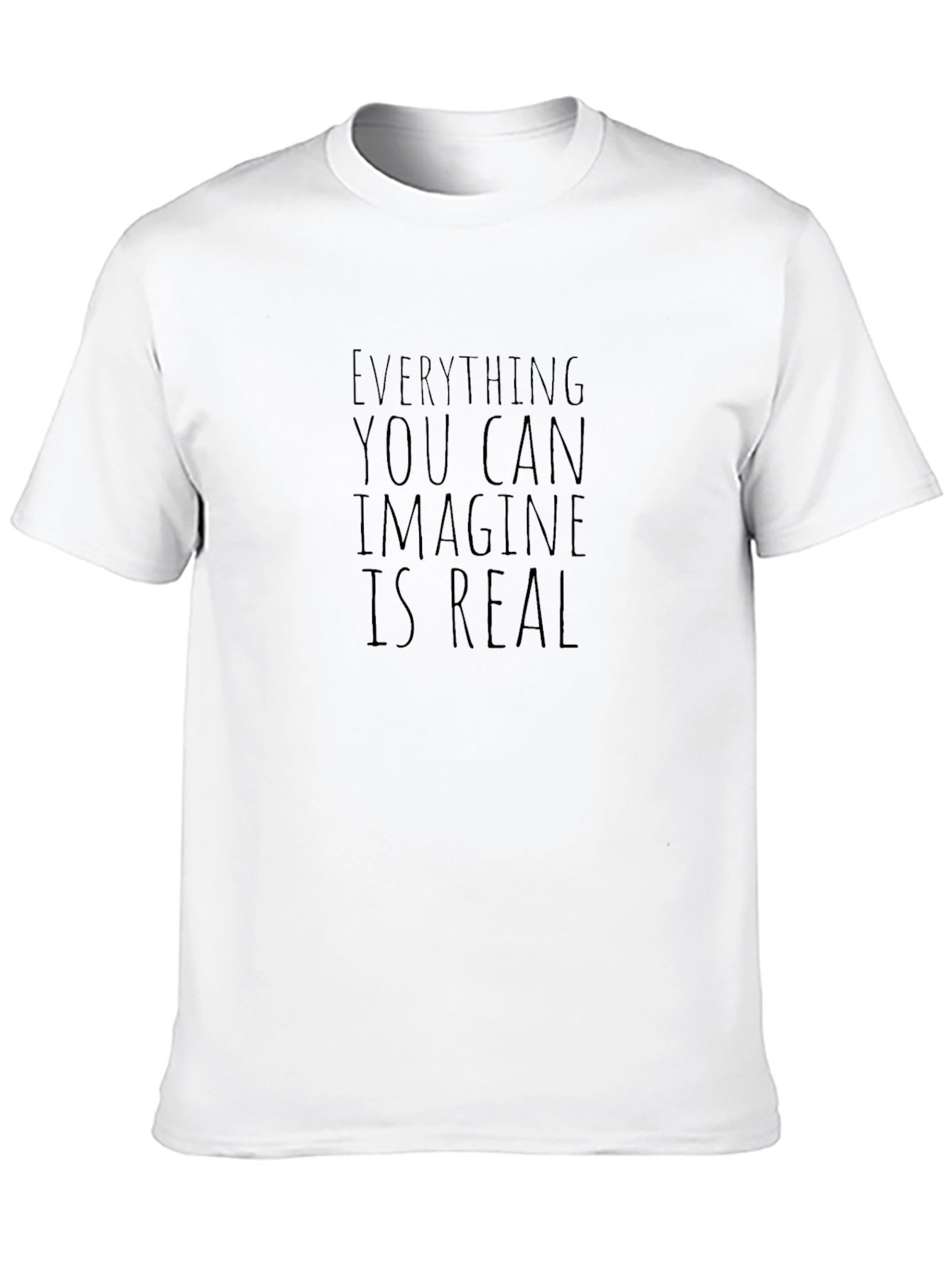 Everything You Can Imagine Is Real Black T-Shirt