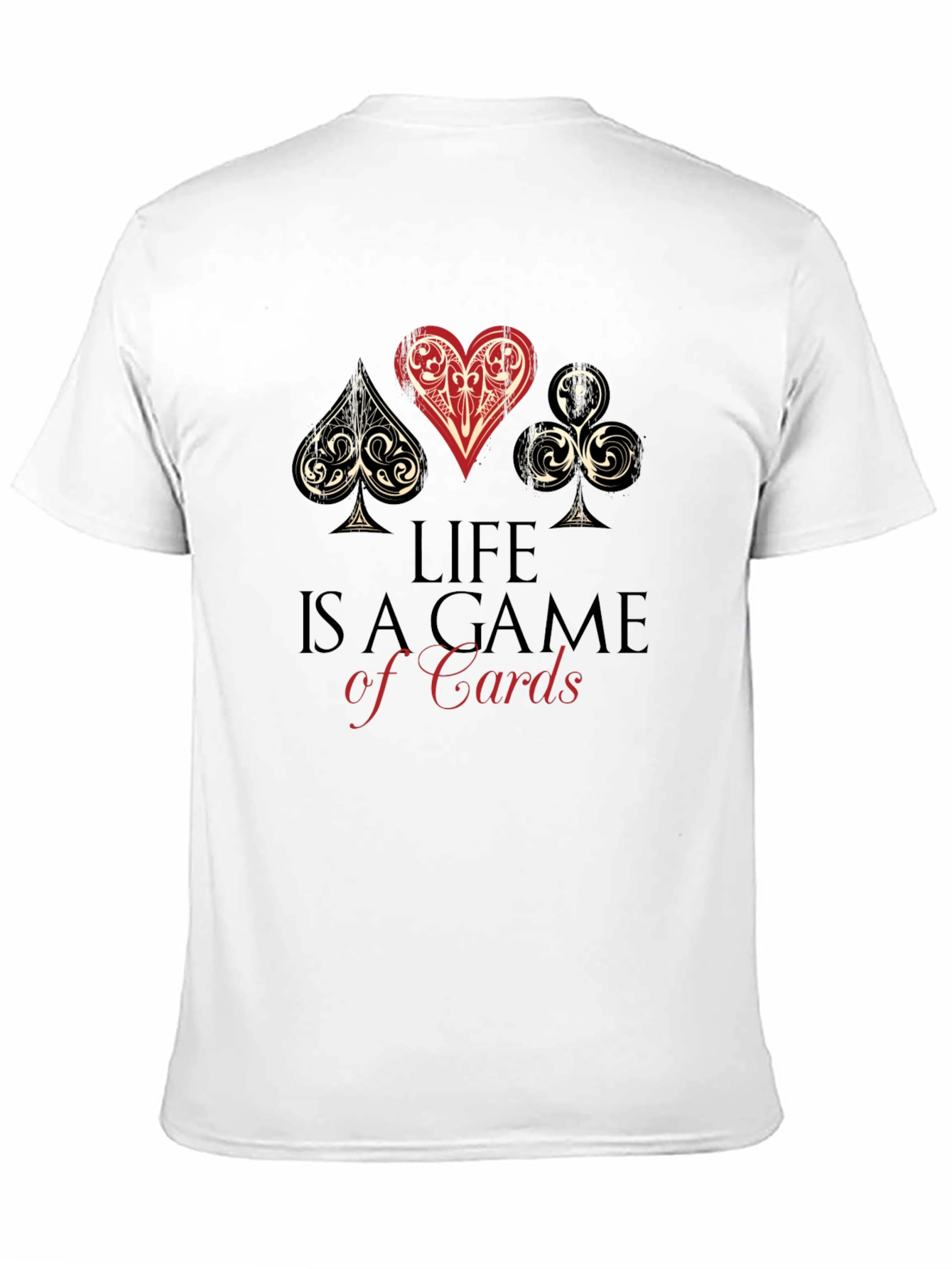 Life is a Game of Cards Graphic T-Shirt