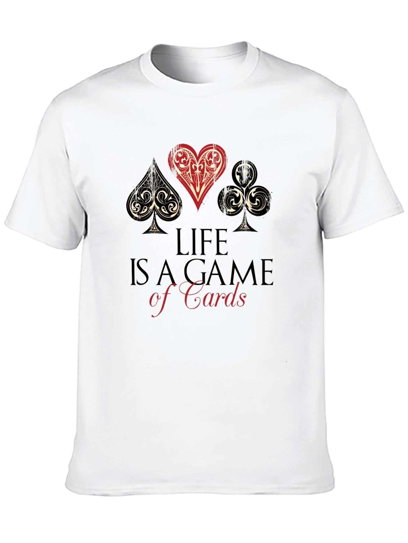 Life is a Game of Cards Graphic T-Shirt