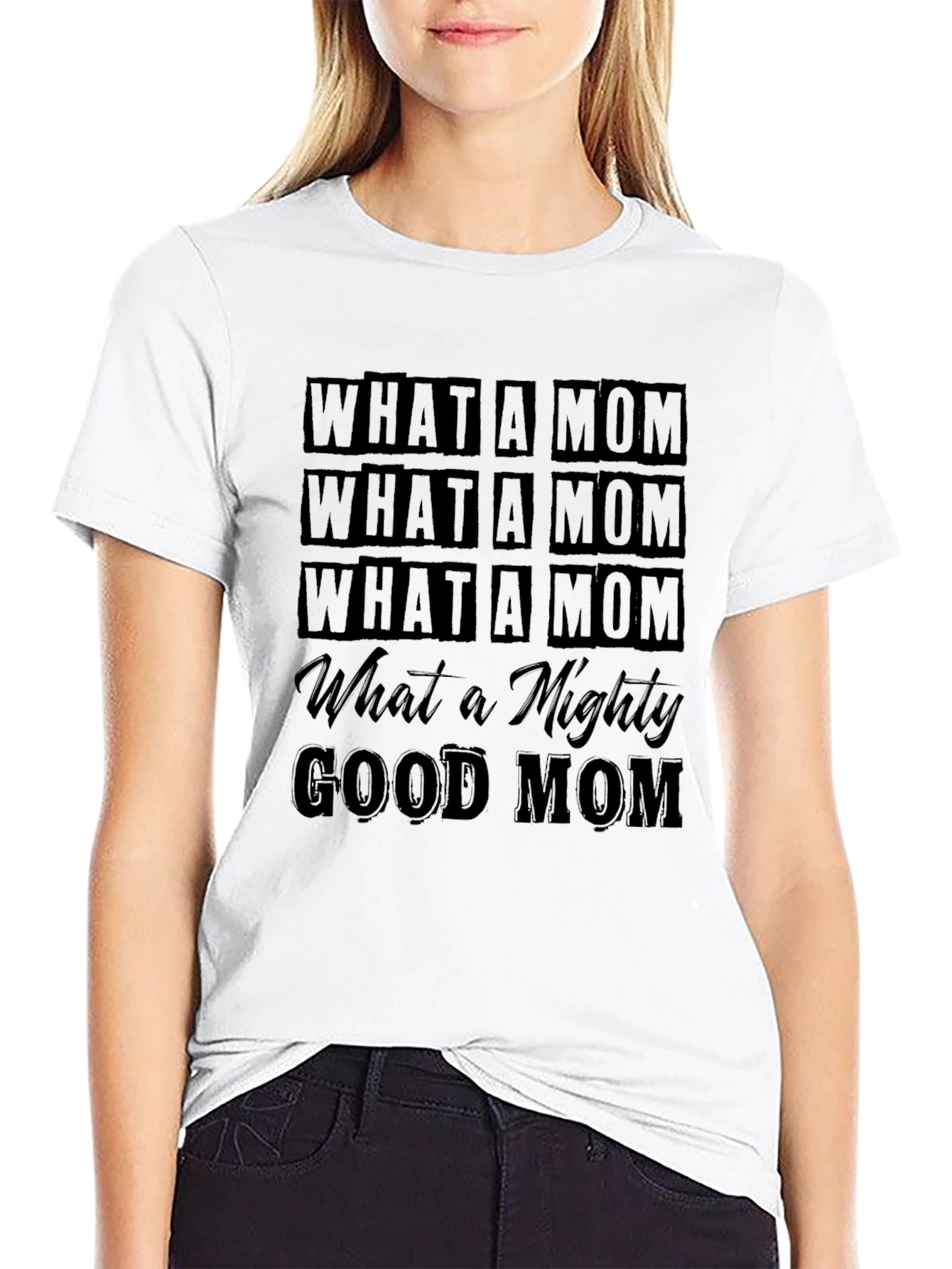 What a Mom T-Shirt - Black